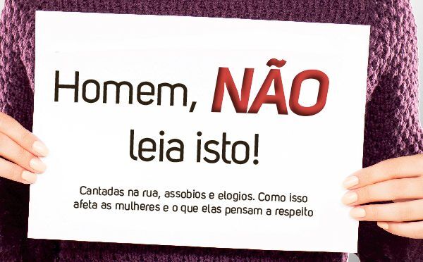 Mulher, o que te agrada?