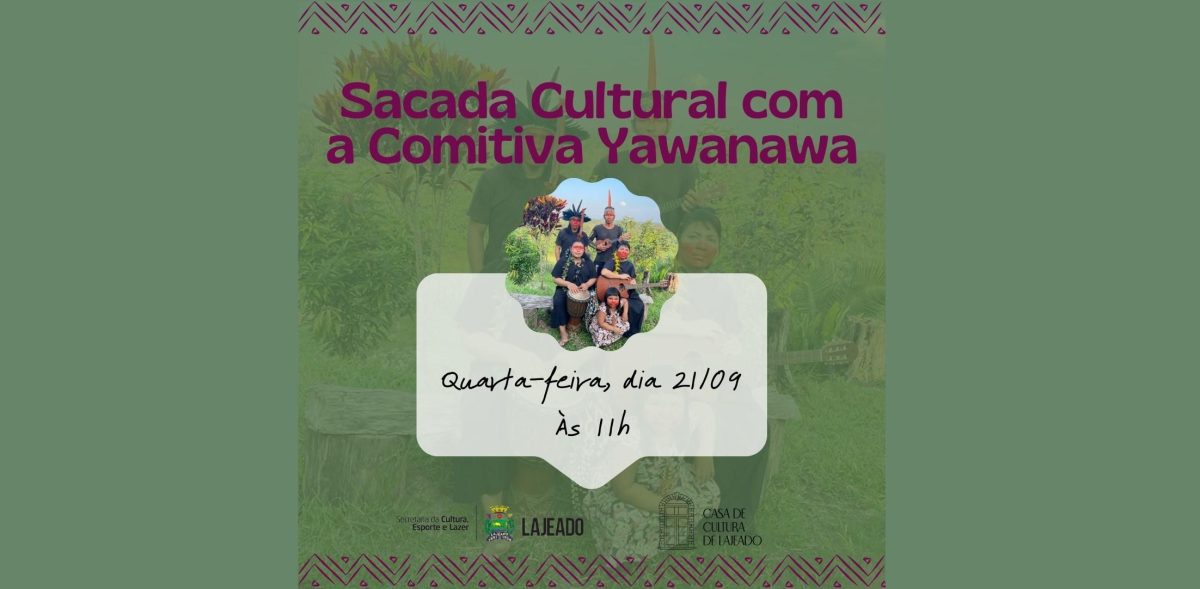 Projeto Sacada Cultural recebe comitiva indígena do Acre
