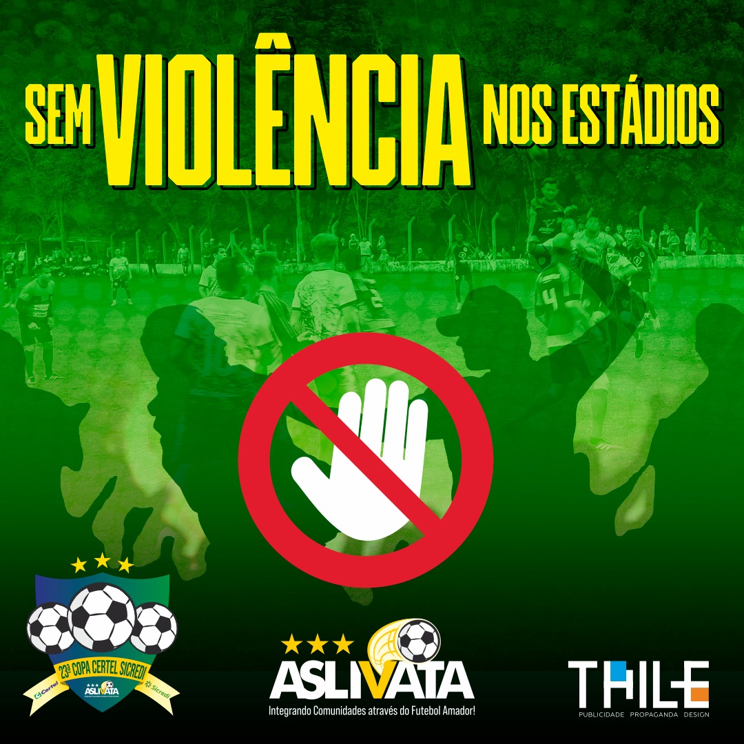 Aslivata lança campanha “Sem violência nos estádios”