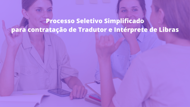 Lajeado abre processo seletivo para contratação de Tradutor e Intérprete de Libras