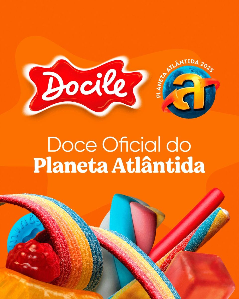 Docile é o doce oficial do Planeta Atlântida de 2025