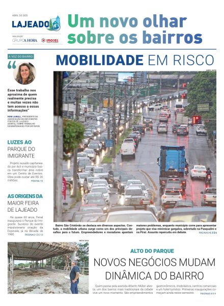 Lajeado – Um novo olhar sobre os bairros – dias 5 e 6 de abril de 2025